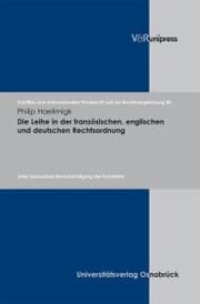Cover von Die Leihe in der französischen, englischen und deutschen Rechtsordnung