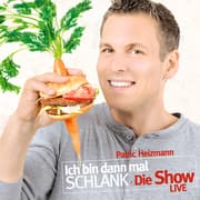 Cover von Ich bin dann mal schlank - Die Show