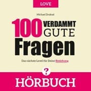 Cover von 100 Verdammt gute Fragen - LOVE