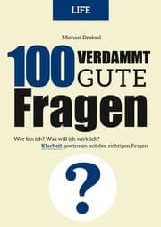 Cover von 100 Verdammt gute Fragen - LIFE