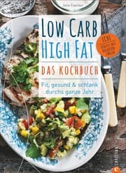 Cover von Low Carb High Fat - Das Kochbuch