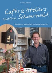 Cover von Cafés und Ateliers Nördlicher Schwarzwald
