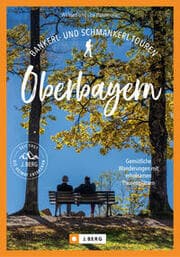 Cover von Bankerl- und Schmankerl-Touren in Oberbayern