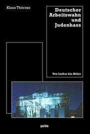 Cover von Deutscher Arbeitswahn und Judenhaß
