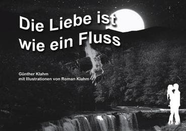 Cover von Die Liebe ist wie ein Fluss