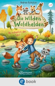 Cover von Die wilden Waldhelden. Du schaffst das, Leo!