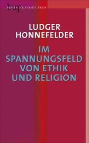 Cover von Im Spannungsfeld von Ethik und Religion