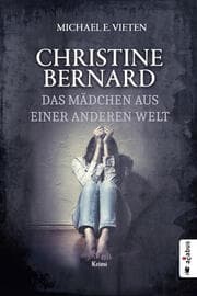 Cover von Christine Bernard. Das Mädchen aus einer anderen Welt