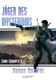 Cover von Cade Chandra 5: Jäger des Mysteriums