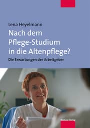 Cover von Nach dem Pflege-Studium in die Altenpflege?