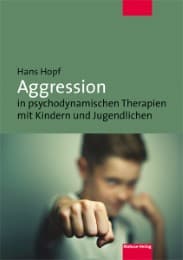Cover von Aggression in psychodynamischen Therapien mit Kindern und Jugendlichen