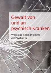Cover von Gewalt von und an psychisch Kranken