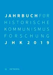 Cover von Jahrbuch für Historische Kommunismusforschung 2019