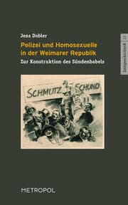Cover von Polizei und Homosexuelle in der Weimarer Republik