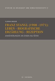 Cover von Franz Stangl (1908-1971): Leben - Biografische Erzählung - Rezeption