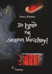 Cover von Die Legende von Steinwart Wurzelknopf