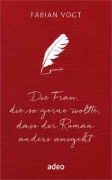 Cover von Die Frau, die so gerne wollte, dass der Roman anders ausgeht