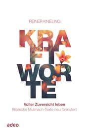 Cover von Kraftworte. Voller Zuversicht leben.