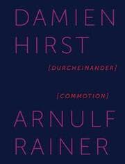 Cover von Damian Hirst / Arnulf Rainer.Durcheinander / Commotion