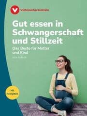 Cover von Gut essen in Schwangerschaft und Stillzeit
