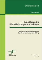 Cover von Grundlagen im Dienstleistungsunternehmen: Mit Qualitätsmanagement und Kundenorientierung zum Erfolg
