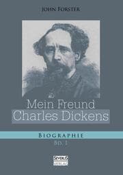 Cover von Mein Freund Charles Dickens.Erster Band