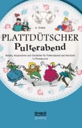 Cover von Plattdütscher Pulterabend: Reden, Ansprachen und Gedichte für Polterabend und Hochzeit.In Plattdeutsch