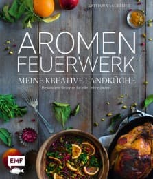 Cover von Aromenfeuerwerk - Meine kreative Landküche