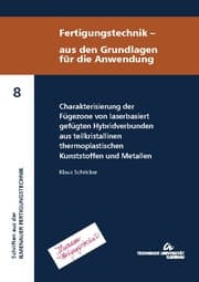 Cover von Charakterisierung der Fügezone von laserbasiert gefügten Hybridverbunden aus teilkristallinen thermoplastischen Kunststoffen und Metallen