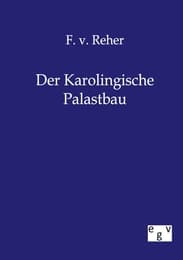 Cover von Der Karolingische Palastbau