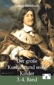 Cover von Der große Kurfürst und seine Kinder