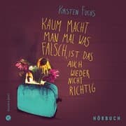 Cover von Kaum macht man mal was falsch, ist das auch wieder nicht richtig.
