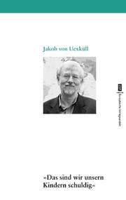 Cover von 'Das sind wir unseren Kindern schuldig'