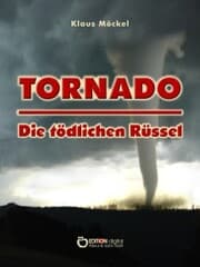 Cover von Tornado - Die tödlichen Rüssel