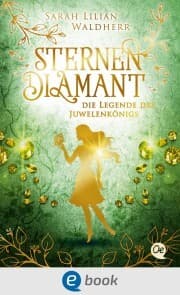 Cover von Sternendiamant 1. Die Legende des Juwelenkönigs