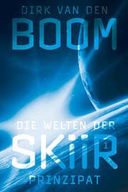 Cover von Die Welten der Skiir 1: Prinzipat