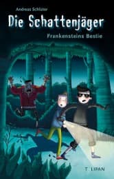 Cover von Die Schattenjäger - Frankensteins Bestie