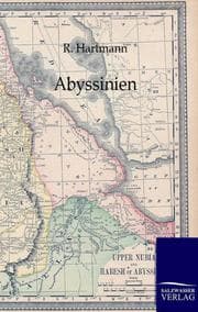 Cover von Abyssinien und die übrigen Gebiete Ost-Afrikas