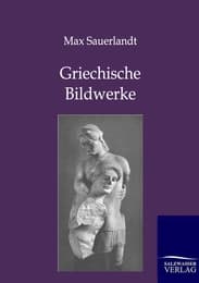 Cover von Griechische Bildwerke