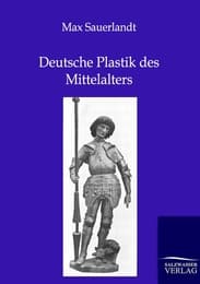 Cover von Deutsche Plastik des Mittelalters