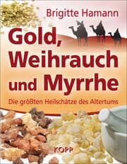 Cover von Gold, Weihrauch und Myrrhe