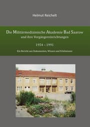 Cover von Die Militärmedizinische Akademie Bad Saarow und ihre Vorgängereinrichtungen 1954-1991