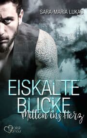 Cover von Eiskalte Blicke - Mitten ins Herz