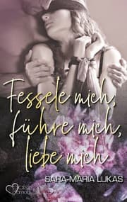 Cover von Fessele mich, führe mich, liebe mich