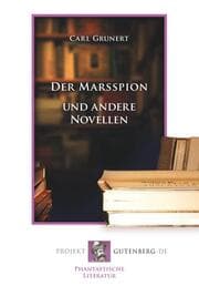 Cover von Der Marsspion und andere Novellen