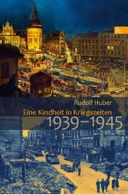 Cover von Eine Kindheit in Kriegszeiten