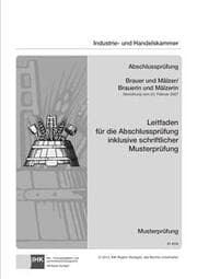 Cover von Abschlussprüfung Brauer und Mälzer/Brauerin und Mälzerin - Leitfaden für die Abschlussprüfung inklusive schriftlicher Musterprüfung