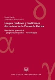 Cover von Lengua medieval y tradiciones discursivas en la Península Ibérica