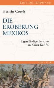 Cover von Die Eroberung Mexikos