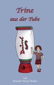 Cover von Trine aus der Tube